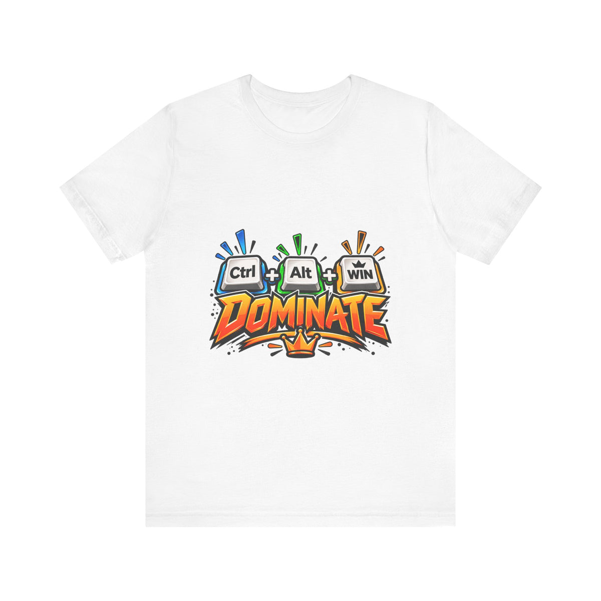 Ctrl + Alt + DOMINATE Funny PC Gamer T-Shirt