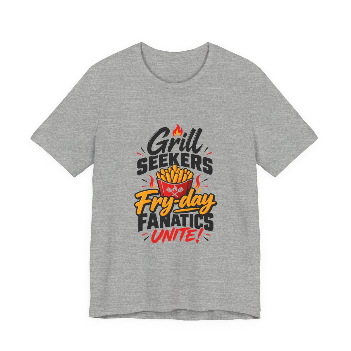 Grill Seekers Fry-day Fanatics Unite! Funny Foodie BBQ T-Shirt
