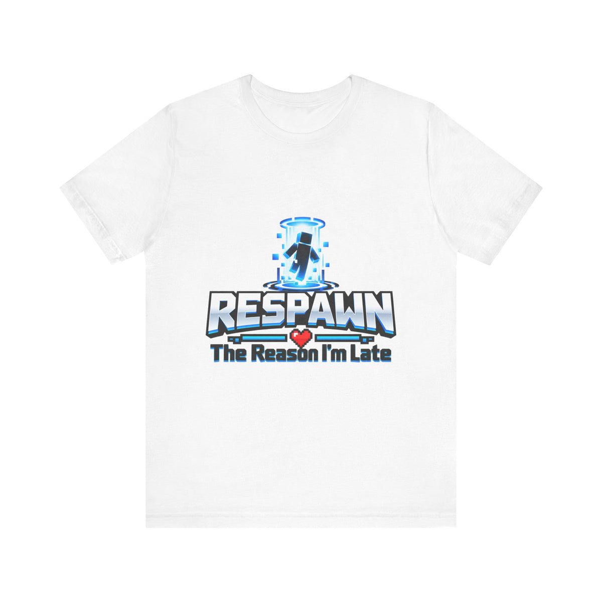 Respawn The Reason I'm Late Funny Gamer T-Shirt